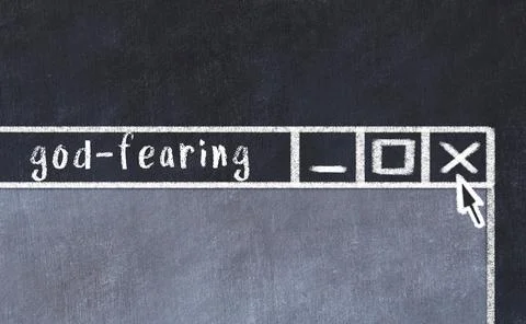 Closing browser window with caption god-fearing. Chalk drawing. Concept of de Ilustração Stock