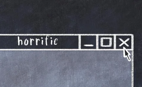 Closing browser window with caption horrific. Chalk drawing. Concept of deali Фото