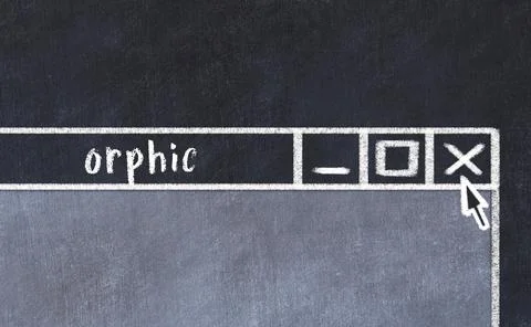 Closing browser window with caption orphic. Chalk drawing. Concept of dealing Stock Illustration