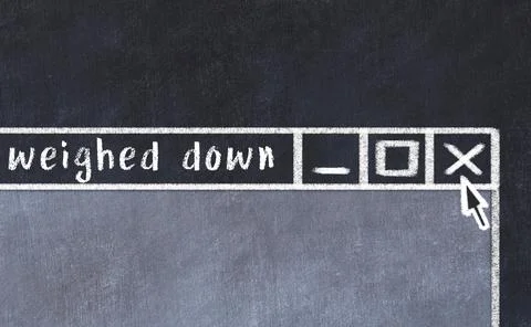 Closing browser window with caption weighed down. Chalk drawing. Concept of d Photos