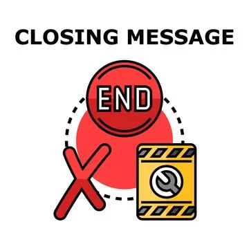 Closing message with end symbol and maintenance sign Stock Illustration