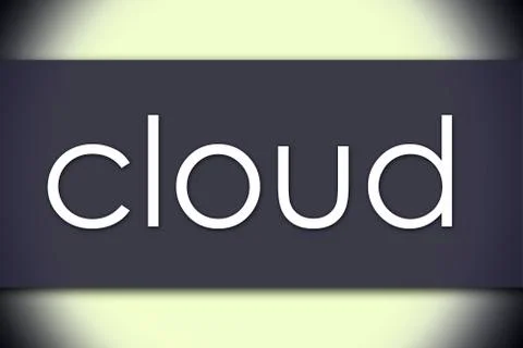 Cloud - business concept with text Stock Illustration