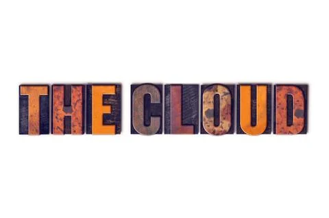 The Cloud Concept Isolated Letterpress Type 写真素材
