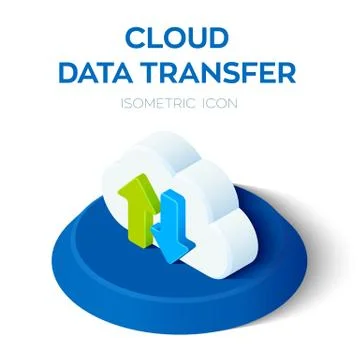 Cloud Data Transfer Isometric Icon. 3D Isometric Cloud with Download Upload A Stock Illustration