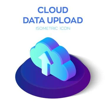 Cloud Data Upload Icon. 3D Isometric Cloud with Upload Arrow. Created For Mob 스톡 일러스트