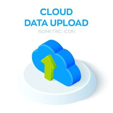 Cloud Data Upload Icon. 3D Isometric Cloud with Upload Arrow. Created For Mob 스톡 일러스트
