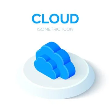 Cloud icon. Isometric Cloud. Created For Mobile, Web, Decor, Print Products,  Illustrazione stock