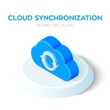 Cloud Synchronization Isometric Icon. Cloud Sign. Refresh Icon. Sync Sign. Cr Illustrazione stock