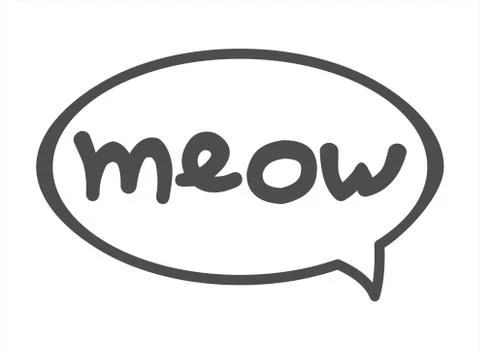 Cloud Talk, Bubble Speech. Word Meow In A Bubble. Lettering. Vector Image Iso Stock Illustration