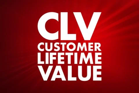 CLV - Customer Lifetime Value acronym, business concept background Stock Illustration