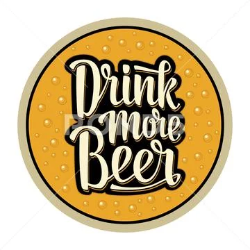 Coaster for glass with alcohol drinks. Drink more Beer lettering Stock Illustration