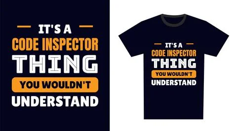 Code Inspector T Shirt Design. It's a Code Inspector Thing, You Wouldn't Un.. 스톡 일러스트