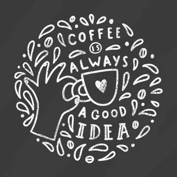 Coffee is always a good idea. Stock Illustration