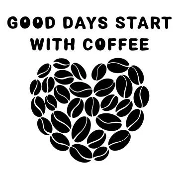 Coffee beans in heart shape with positive quote doodle vector Stock Illustration