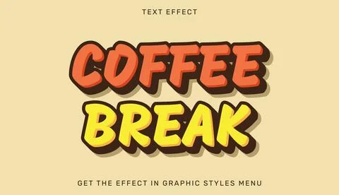 Coffee break editable text effect in 3d style Stock Illustration