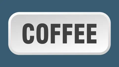 Coffee button. coffee square 3d push button Stock Illustration