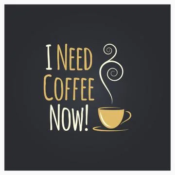 Coffee cup quote logo design background. Stock Illustration