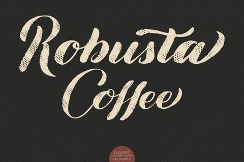 Coffee lettering. Vector hand drawn calligraphy Robusta Coffee. Elegant modern Illustrazione stock