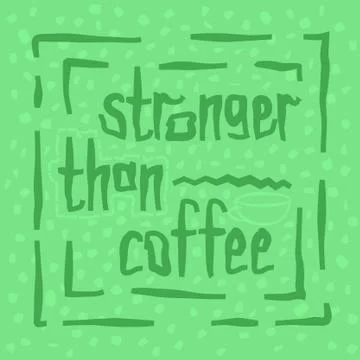 Coffee lover quote Stock Illustration