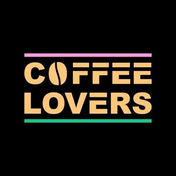 COFFEE LOVERS quotes text design for coffe shop or t shirt Stock Illustration
