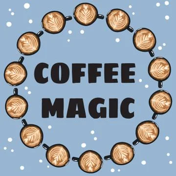 Coffee magic banner with cups of coffee. Hand drawn cartoon style postcard, c Stock Illustration