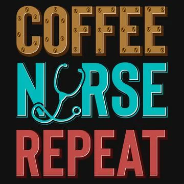 Coffee nurse repeat typography tshirt design  Stock Illustration