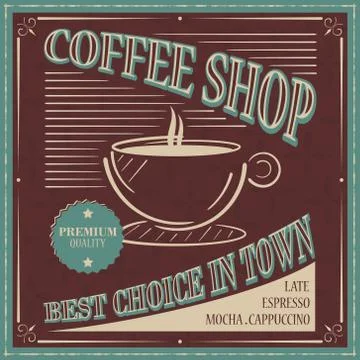 Coffee Shop retro poster vector design. Best choice in town. Stock Illustration
