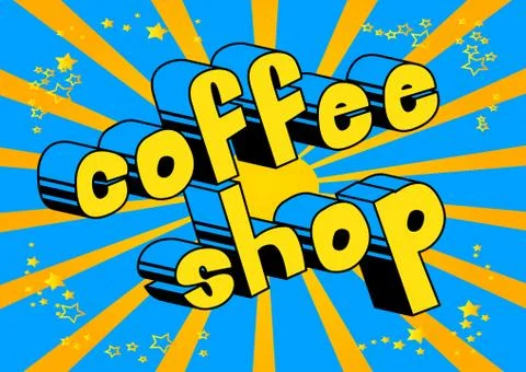 Coffee Shop - Vector illustrated comic book style phrase. Stock-Illustration