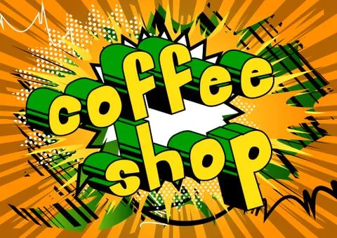 Coffee Shop - Vector illustrated comic book style phrase. Stock-Illustration