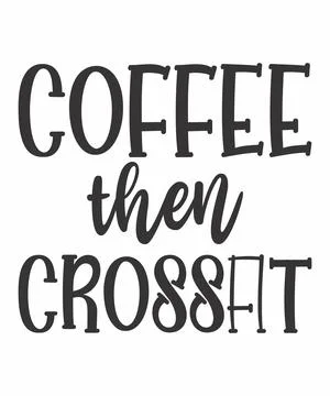 Coffee Then Crossfit Stock Illustration