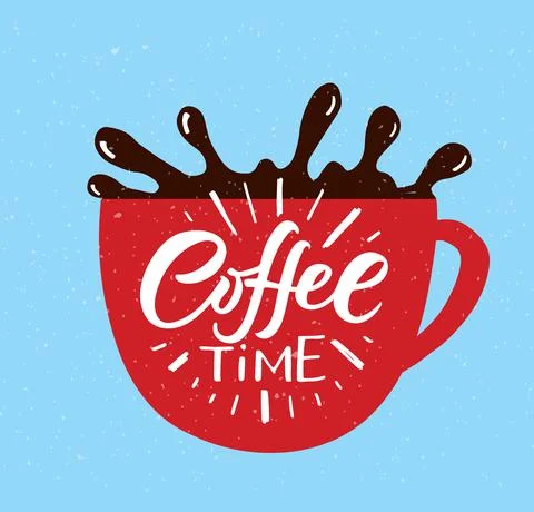 Coffee time. Lettering, coffee to go cup. Modern calligraphy coffee quote. Hand Stock Illustration