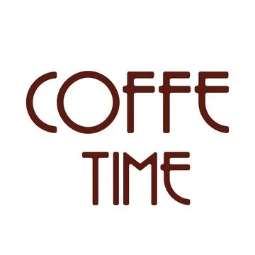 Coffee time text in flat design. Breakfast inspiration of quote typescript. V Stock Illustration