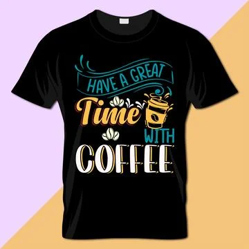 Coffee typography t-shirt vector design Stock Illustration