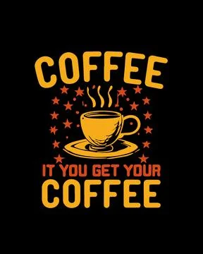 Coffee vector T-shirt Design, coffee tee Stock Illustration