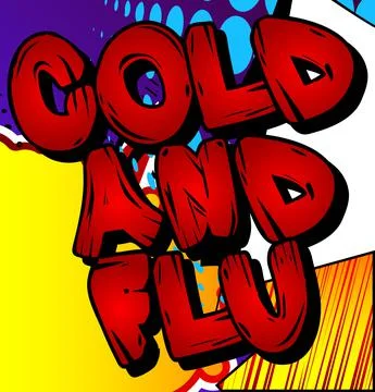 Cold and Flu - Comic book style text. Health issues related words, quote on c Stock Illustration