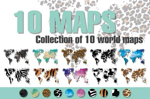 Collection of 10 world maps in different designs, animal prints and geometric Stock Illustration