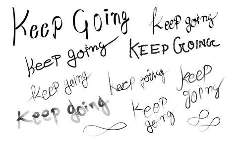 Collection of handwritten Keep Going text phrases in various casual calligrap Stock Illustration