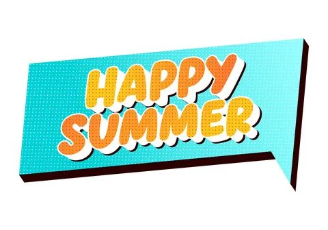 Colorful comic style speech bubble with bold 3d lettering reading happy sum.. Stock Illustration