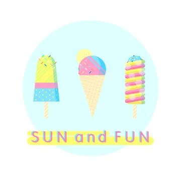 Colorful ice cream set with text - sun and fun.Perfect for restaurant menu ba Stock Illustration