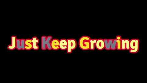 Colorful 'just keep growing' text animation on black Video stock 337602873