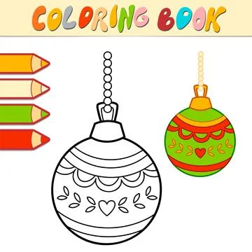 Coloring book or Coloring page for kids. Christmas ball black and white vecto Stock Illustration