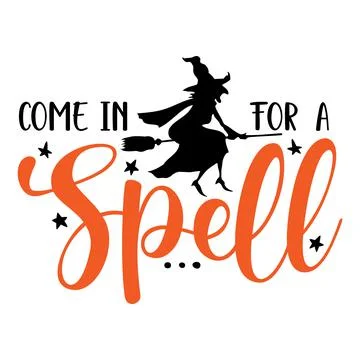 Come in for a spell halloween quote. Vector illustration. Ilustração Stock