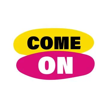 Come on vector sign. Modern icon Ilustração Stock