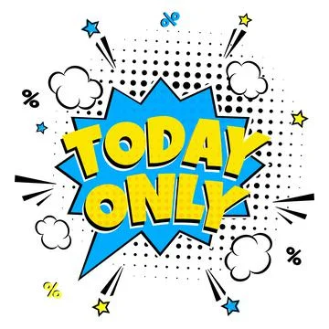 Comic lettering TODAY ONLY! in the speech bubble comic style flat design. Stock Illustration