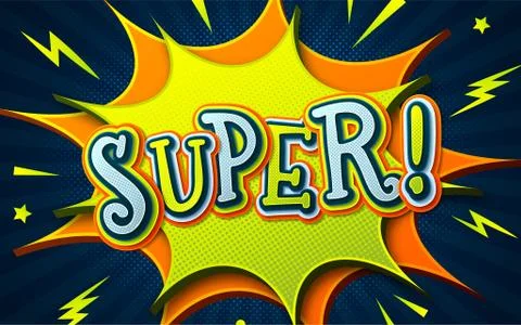 Comic poster with lettering Super on speech bubble Stock Illustration