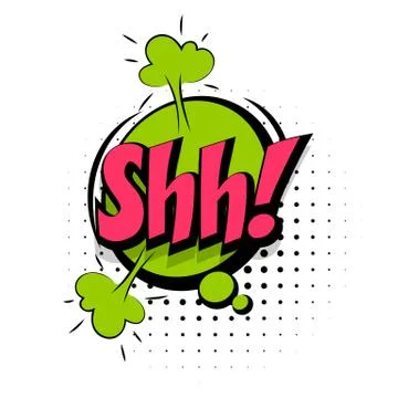 Comic sound effects pop art sound bubble speech with word Lettering Shh Stock Illustration
