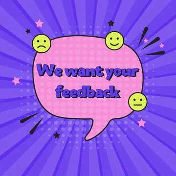 Comic speech bubble with expression text we want your feedback. Vector bright Stock Illustration