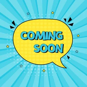 Comic speech bubble with expression text coming soon. Vector bright dynamic Stock Illustration