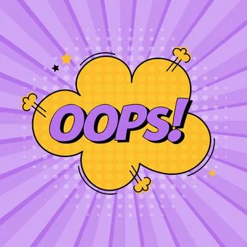 Comic speech bubble with expression text oops. Vector bright dynamic cartoon Stock Illustration