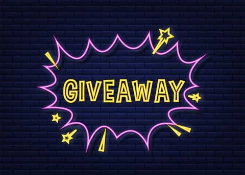Comic speech bubbles with text giveaway. Neon icon. Symbol, sticker tag, special Stock Illustration